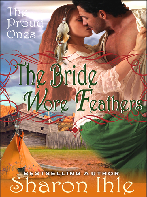 Title details for The Bride Wore Feathers by Sharon Ihle - Available